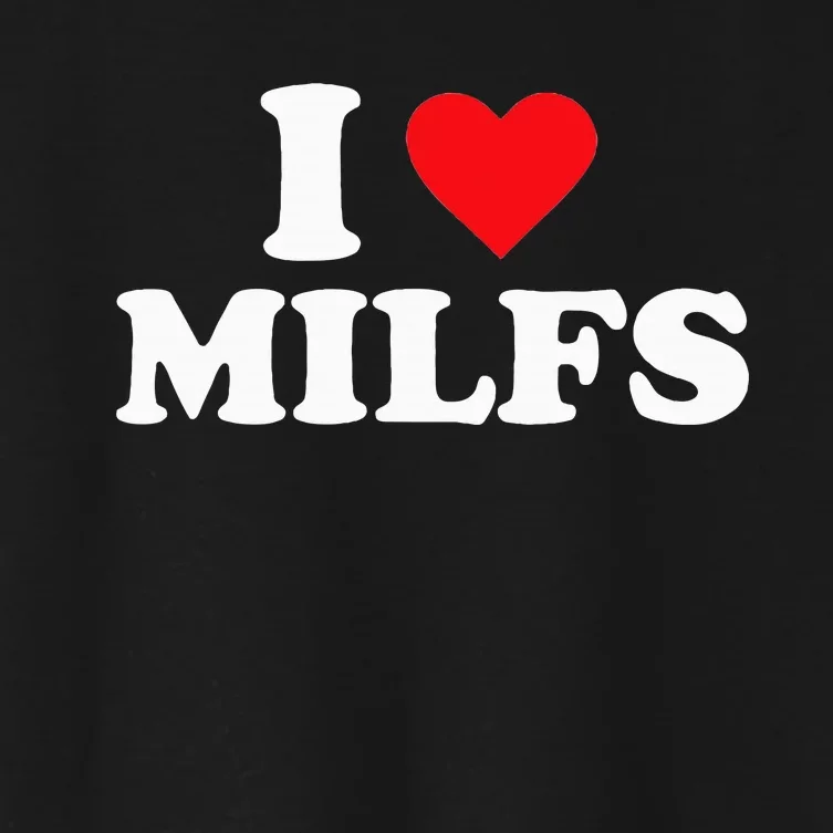 I Love Milfs Women's Crop Top Tee