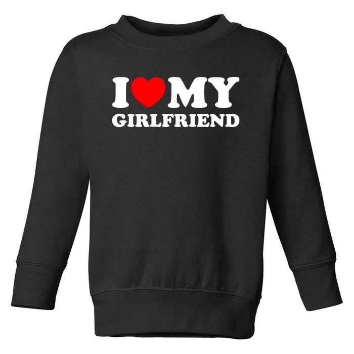 I Love My GF Girlfriend Toddler Sweatshirt