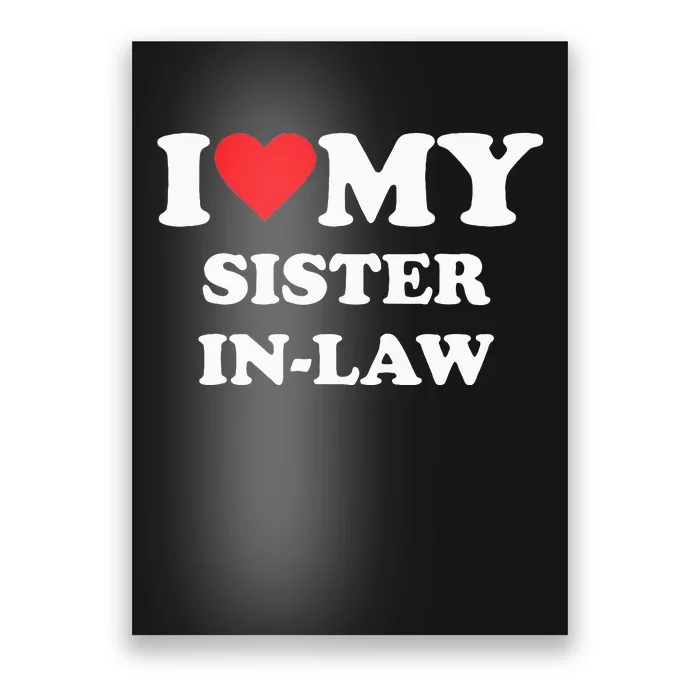 I Love My Sister In Law Poster