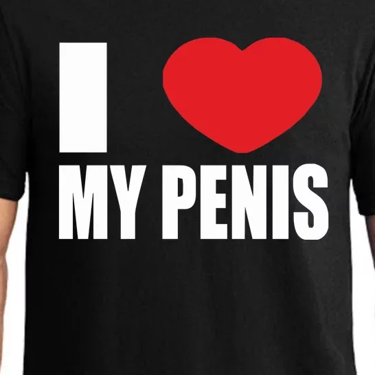 I Love My Penis Lustig Macho Funny Party Pajama Set