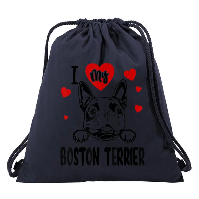 I Love My Boston Terrier Gifts For Dog Lovers Drawstring Bag