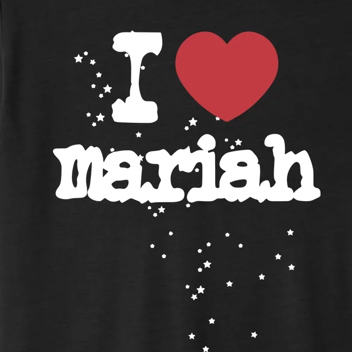 I Love M.A.R.I.A.H ChromaSoft Performance T-Shirt