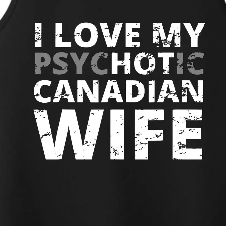 I Love My Hot Canadian Wife Funny Canada Performance Tank