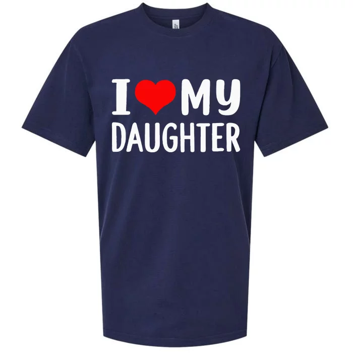 I Love My Daughter Fathers Day Gifts For Dad Sueded Cloud Jersey T-Shirt