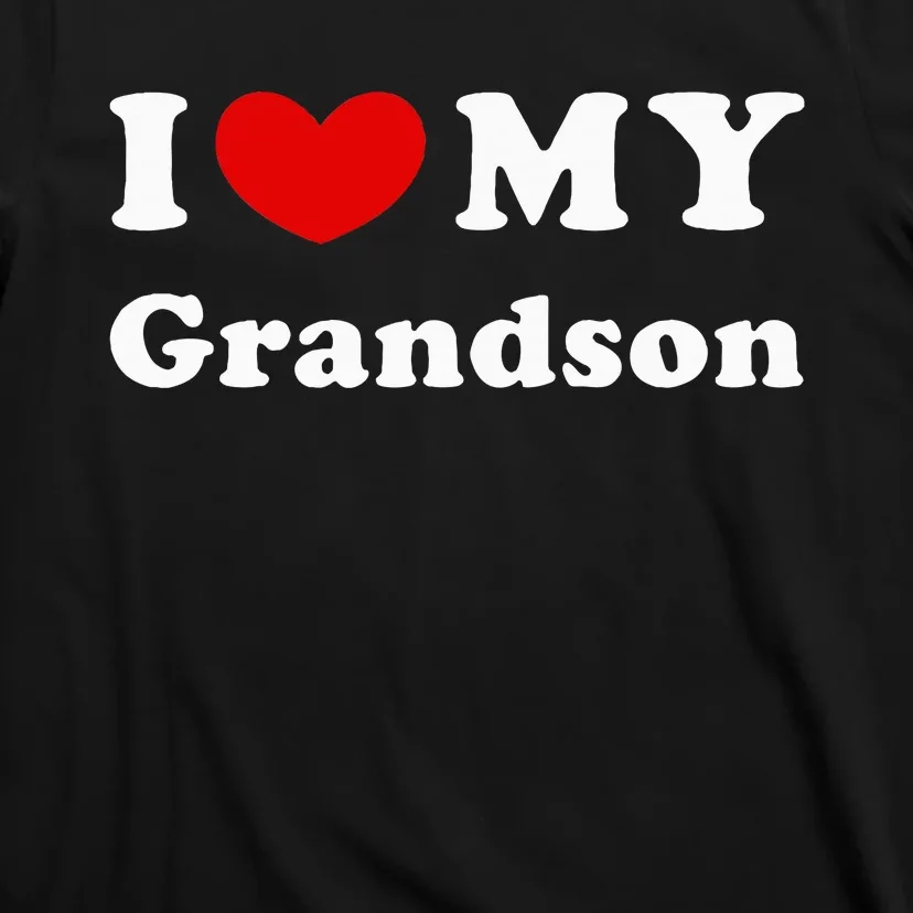 I Love My Grandson T-Shirt