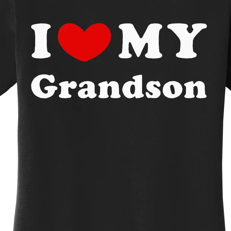 I Love My Grandson Women's T-Shirt