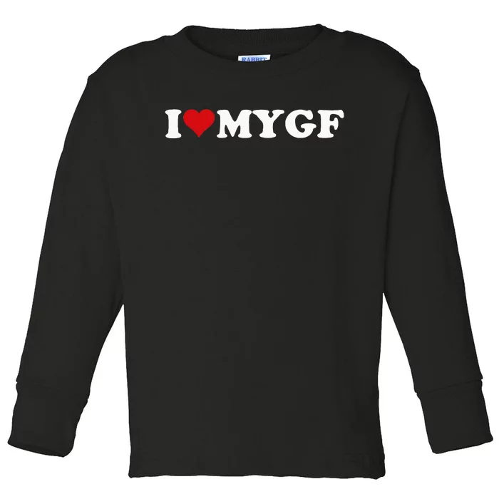 I Love My Hot Girlfriend I Heart My Hot Girlfriend Gf Toddler Long Sleeve Shirt