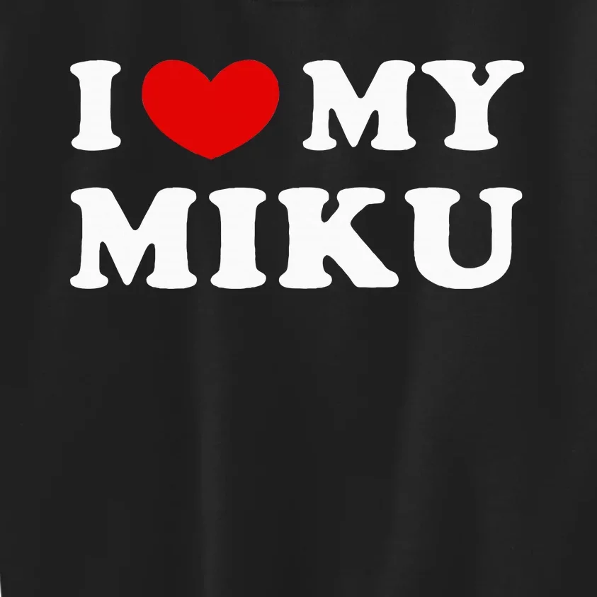 I Love My Miku Kids Sweatshirt