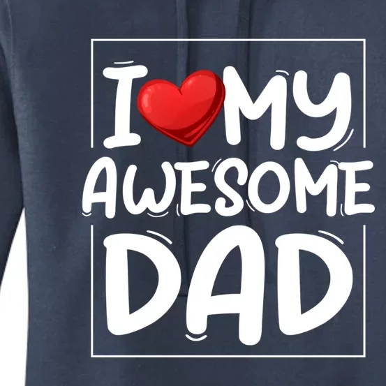 I Love My Awesome Dad Heart Valentines Day Matching Couple Gift Women's Pullover Hoodie