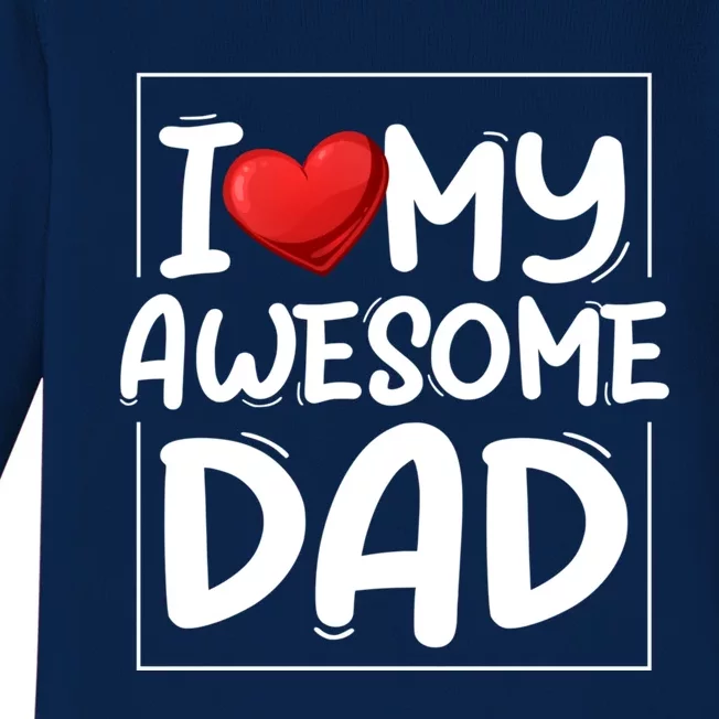 I Love My Awesome Dad Heart Valentines Day Matching Couple Gift Baby Long Sleeve Bodysuit