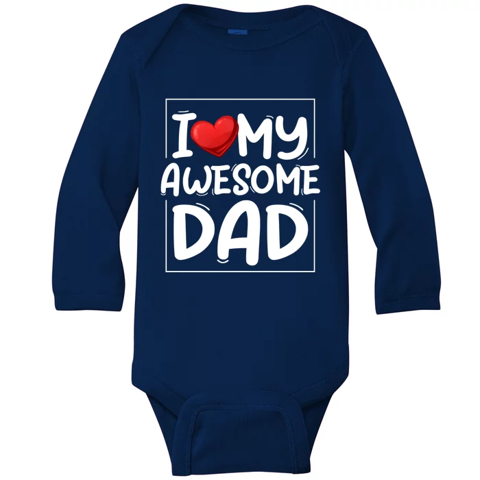 I Love My Awesome Dad Heart Valentines Day Matching Couple Gift Baby Long Sleeve Bodysuit