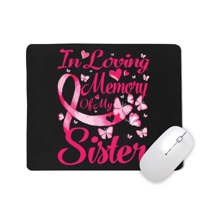 In Loving Memory Of My Sister Breast Cancer Awareness Mousepad