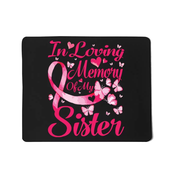 In Loving Memory Of My Sister Breast Cancer Awareness Mousepad