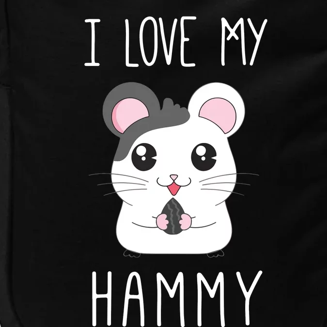 I Love My Hammy For Hamster Lovers Impact Tech Backpack