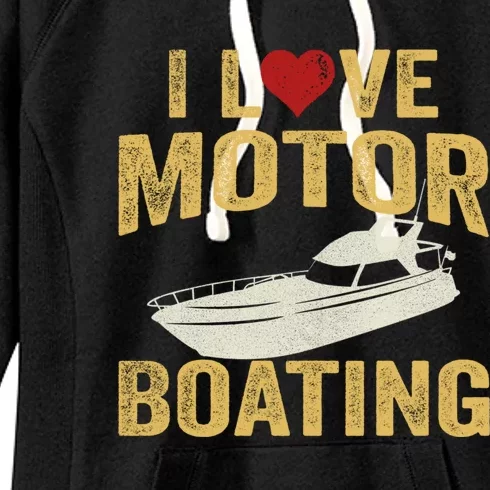 I Love Motor Boating Funny Boater Gift Women's Fleece Hoodie