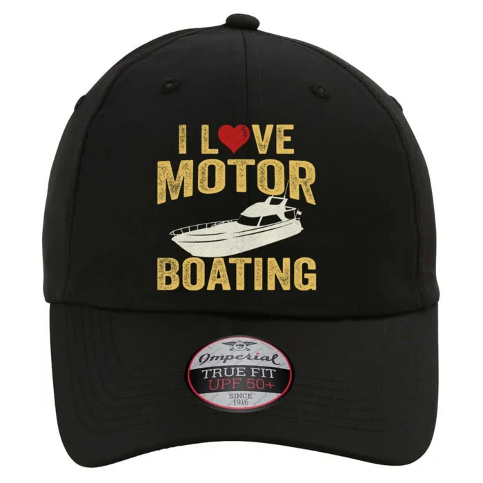 I Love Motor Boating Funny Boater Gift The Original Performance Cap