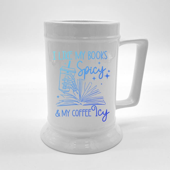 I Like My Books Spicy And My Coffee Icy Book Lovers Bookish Gift Front & Back Beer Stein