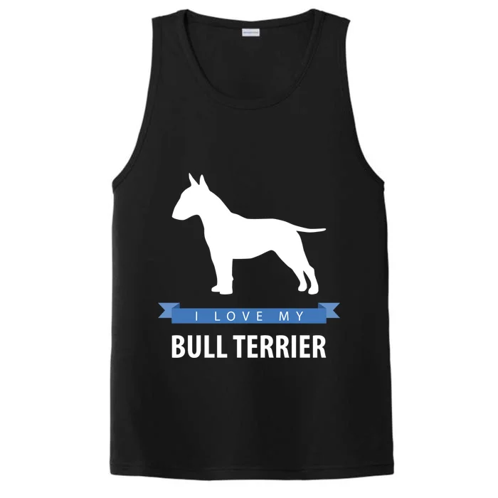 I Love My Bull Terrier Gift Performance Tank