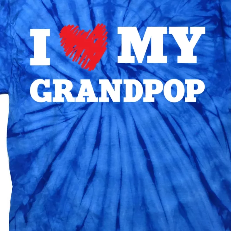 I Love My Grandpop Favorite Family Member Valentines Meaningful Gift Tie-Dye T-Shirt