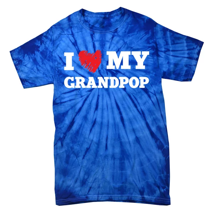 I Love My Grandpop Favorite Family Member Valentines Meaningful Gift Tie-Dye T-Shirt