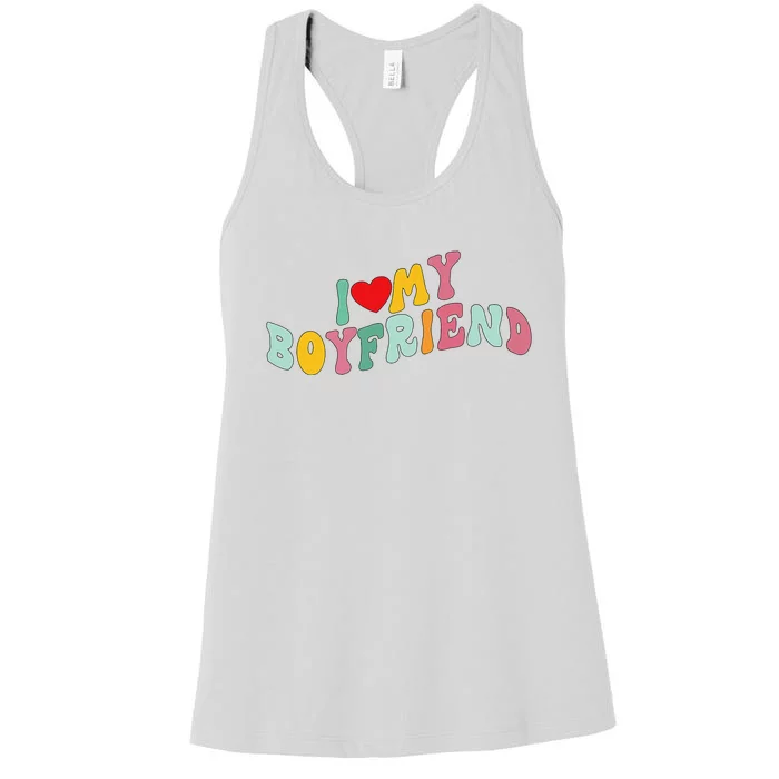 I Love My Boyfriend Groovy I Red Heart My Boyfriend BF Women's Racerback Tank