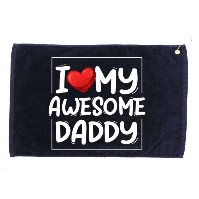 I Love My Awesome Daddy Heart Valentines Day Matching Couple Gift Grommeted Golf Towel