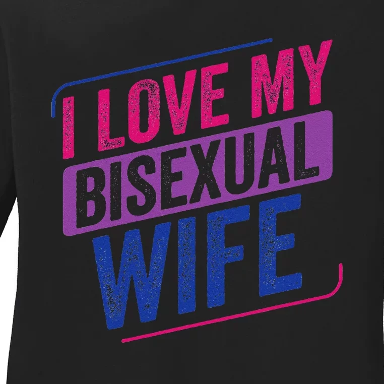 I Love My Bisexual Wife Bi Pride Bisexual Flag Ladies Long Sleeve Shirt