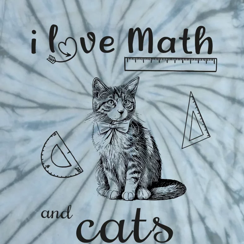 I Love Math And Cats Funny Cat Mathematic Lover Tie-Dye T-Shirt