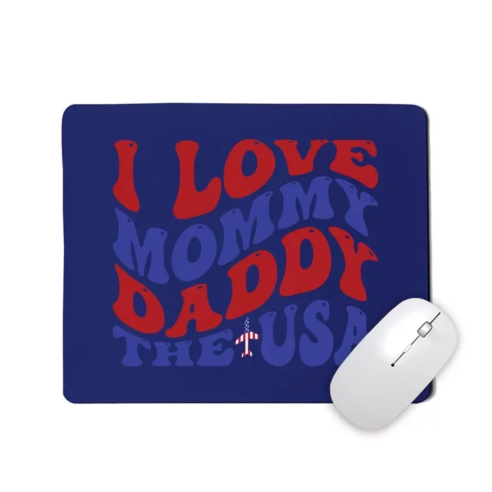 I Love Mommy Daddy & The Usa Memorial Day Gift Mousepad