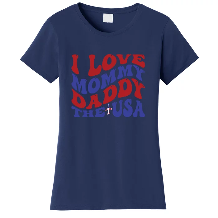 I Love Mommy Daddy & The Usa Memorial Day Gift Women's T-Shirt