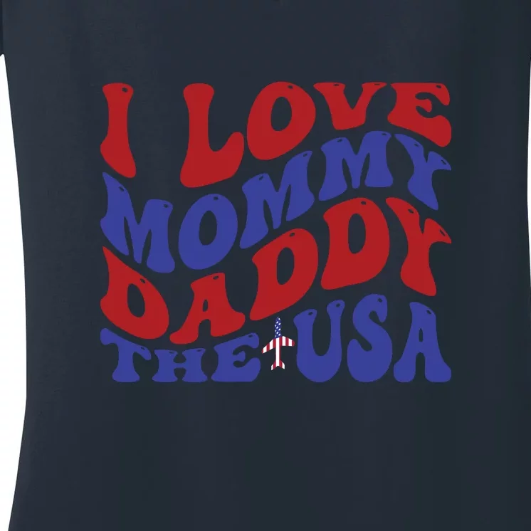 I Love Mommy Daddy & The Usa Memorial Day Gift Women's V-Neck T-Shirt