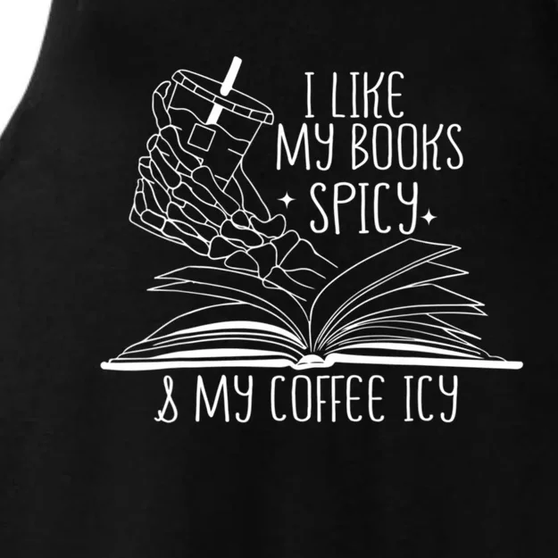 I Like My Books Spicy And My Coffee Icy Skeleton Hand Book Lover Ladies Tri-Blend Wicking Tank