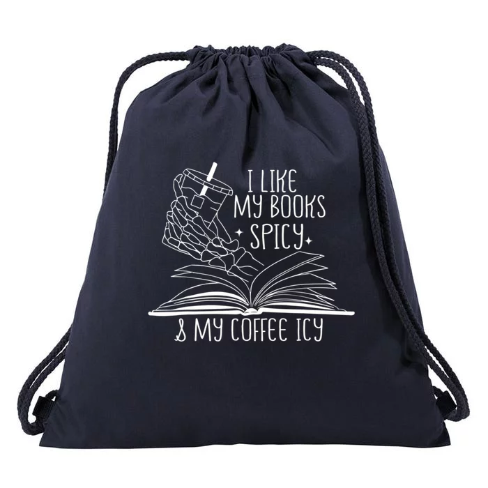 I Like My Books Spicy And My Coffee Icy Skeleton Hand Book Lover Drawstring Bag