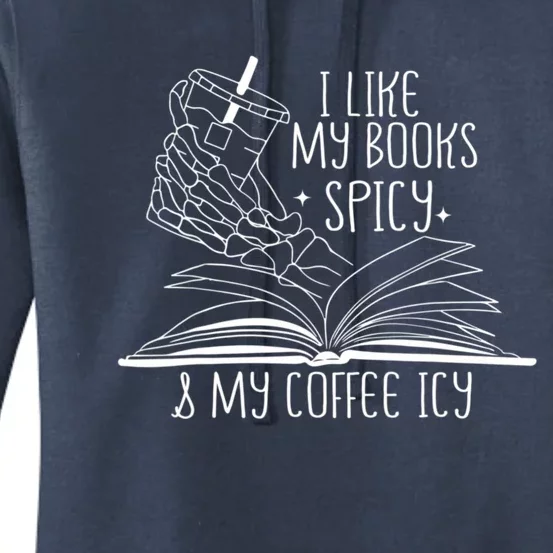 I Like My Books Spicy And My Coffee Icy Skeleton Hand Book Lover Women's Pullover Hoodie