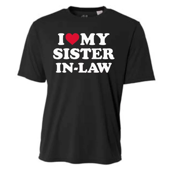 I Love My Sister In Law For Brother In Law Cooling Performance Crew T-Shirt