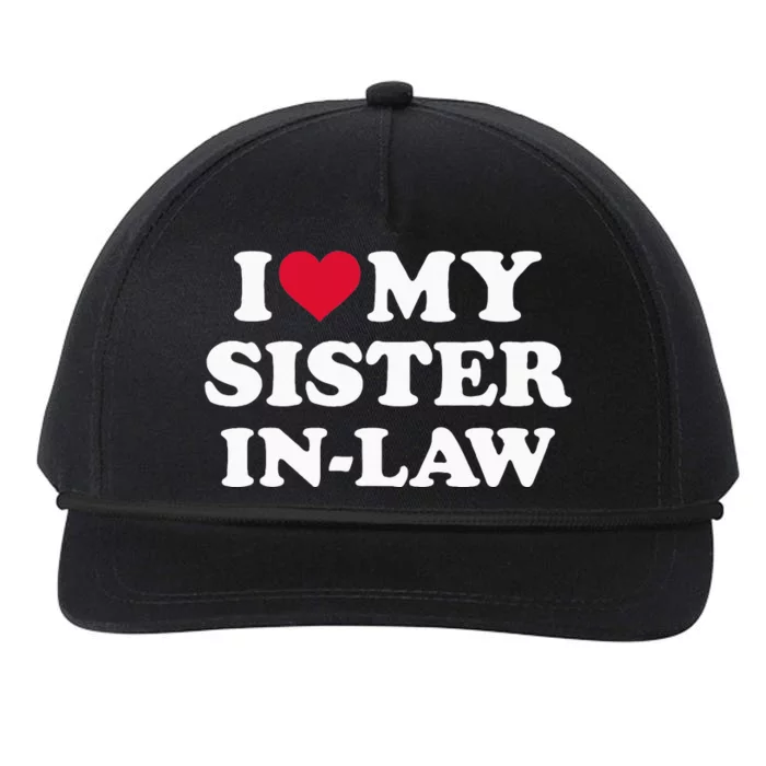 I Love My Sister In Law For Brother In Law Snapback Five-Panel Rope Hat