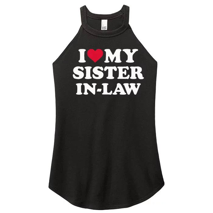 I Love My Sister In Law For Brother In Law Women’s Perfect Tri Rocker Tank