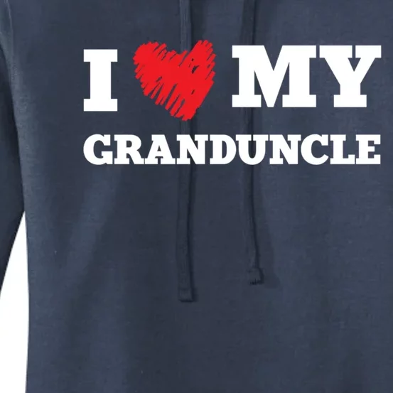 I Love My Granduncle Favorite Family Member Valentines Cute Gift Women's Pullover Hoodie