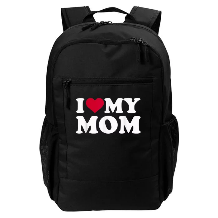 I Love My Mother Daily Commute Backpack