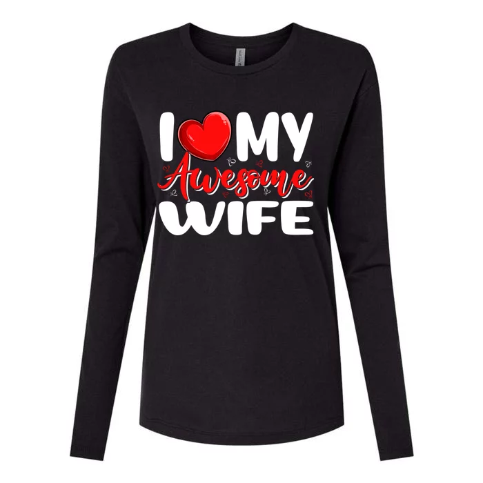 I Love My Awesome Funny Wife Funny Valentines Day Couple Great Gift Womens Cotton Relaxed Long Sleeve T-Shirt