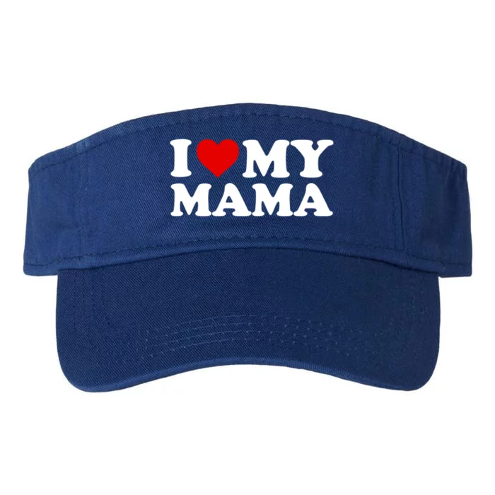 I Love My Mama Mom Gift Red Heart Great Gift Valucap Bio-Washed Visor