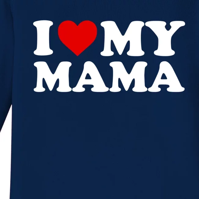 I Love My Mama Mom Gift Red Heart Great Gift Baby Long Sleeve Bodysuit