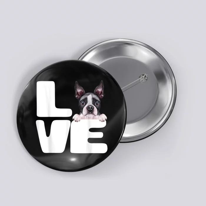 I Love My Boston Terrier Dog Lover Button