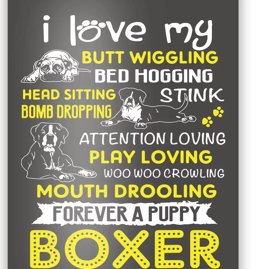 I Love My Puppy Boxer Butt Wiggling Funny Boxer Dog T Poster