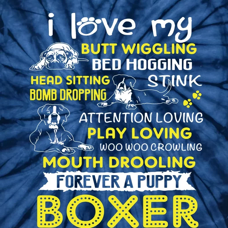 I Love My Puppy Boxer Butt Wiggling Funny Boxer Dog T Tie-Dye T-Shirt