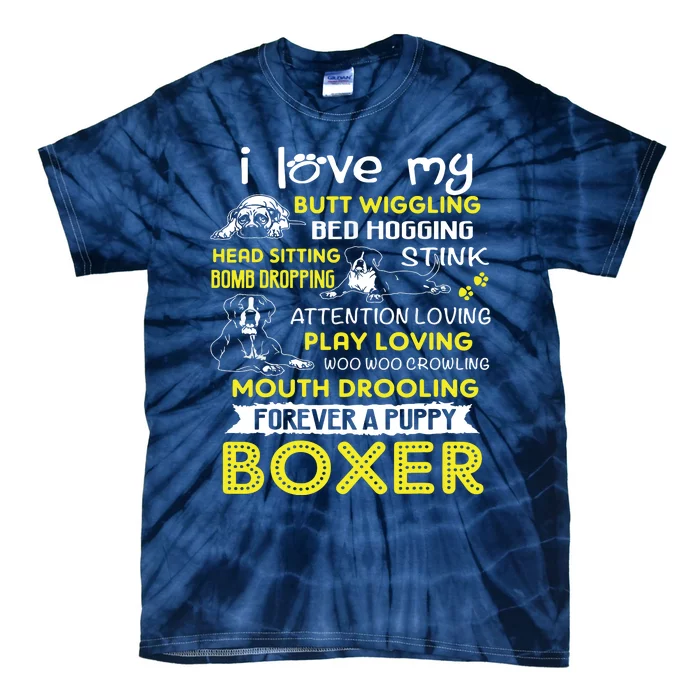 I Love My Puppy Boxer Butt Wiggling Funny Boxer Dog T Tie-Dye T-Shirt