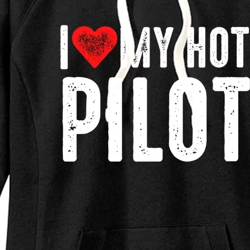 I Love My Hot Pilot Gift Women's Fleece Hoodie