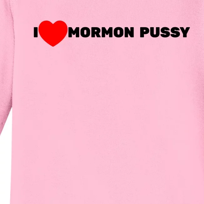 I Love Mormon Pussy Baby Long Sleeve Bodysuit