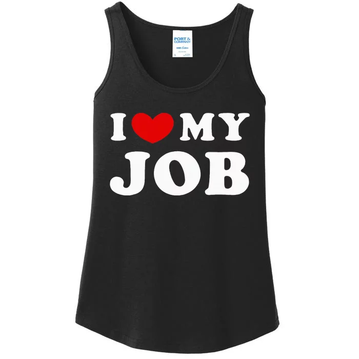 I Love My Job I Heart My Job Ladies Essential Tank