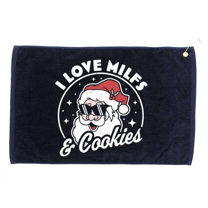 I Love Milfs And Cookies Naughty Santa Claus Christmas Gift Grommeted Golf Towel